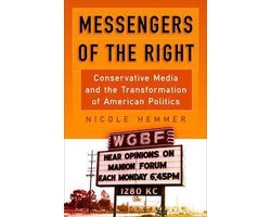 Politics and Culture in Modern America - Messengers of the Right