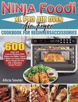 Ninja Foodi XL Pro Air Oven Air Fryer Cookbook for BeginnersAccessories