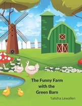 The Funny Farm with the Green Barn