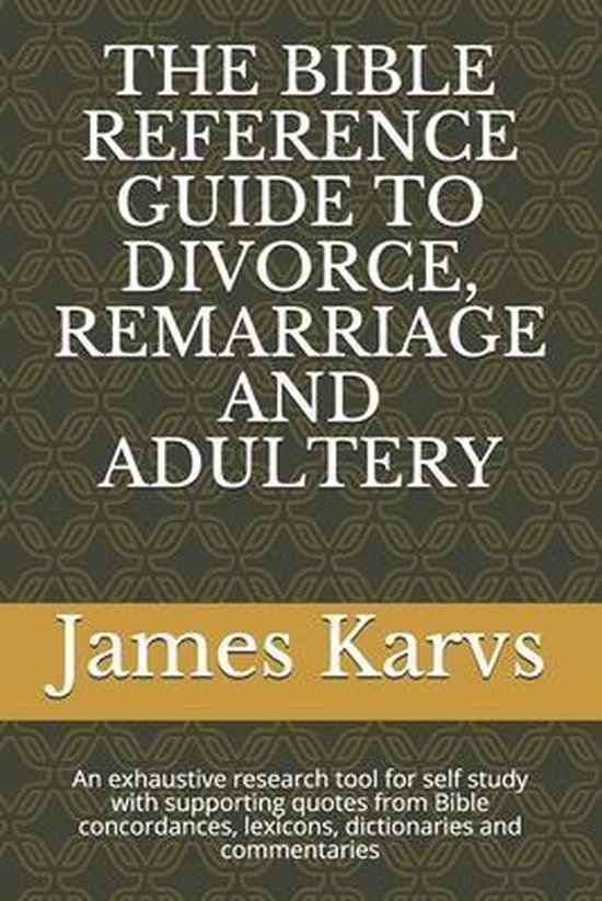 Foto: The bible reference guide to divorce remarriage and adultery