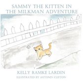 Sammy the Kitten in the Milkman Adventure