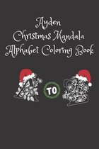 Ayden Christmas Mandala Alphabet Coloring Book