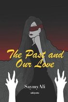 The Past and our Love