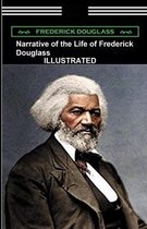 Narrative of the Life of Frederick Douglass Illustrated