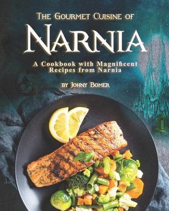 The Gourmet Cuisine of Narnia - cover