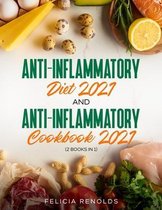 Anti-Inflammatory Diet 2021 AND Anti-Inflammatory Cookbook 2021