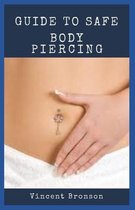 Guide to Safe Body Piercing
