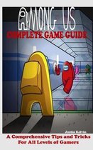 Among Us Complete Game Guide