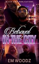 Betrayal in the City