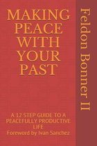 Making Peace with Your Past