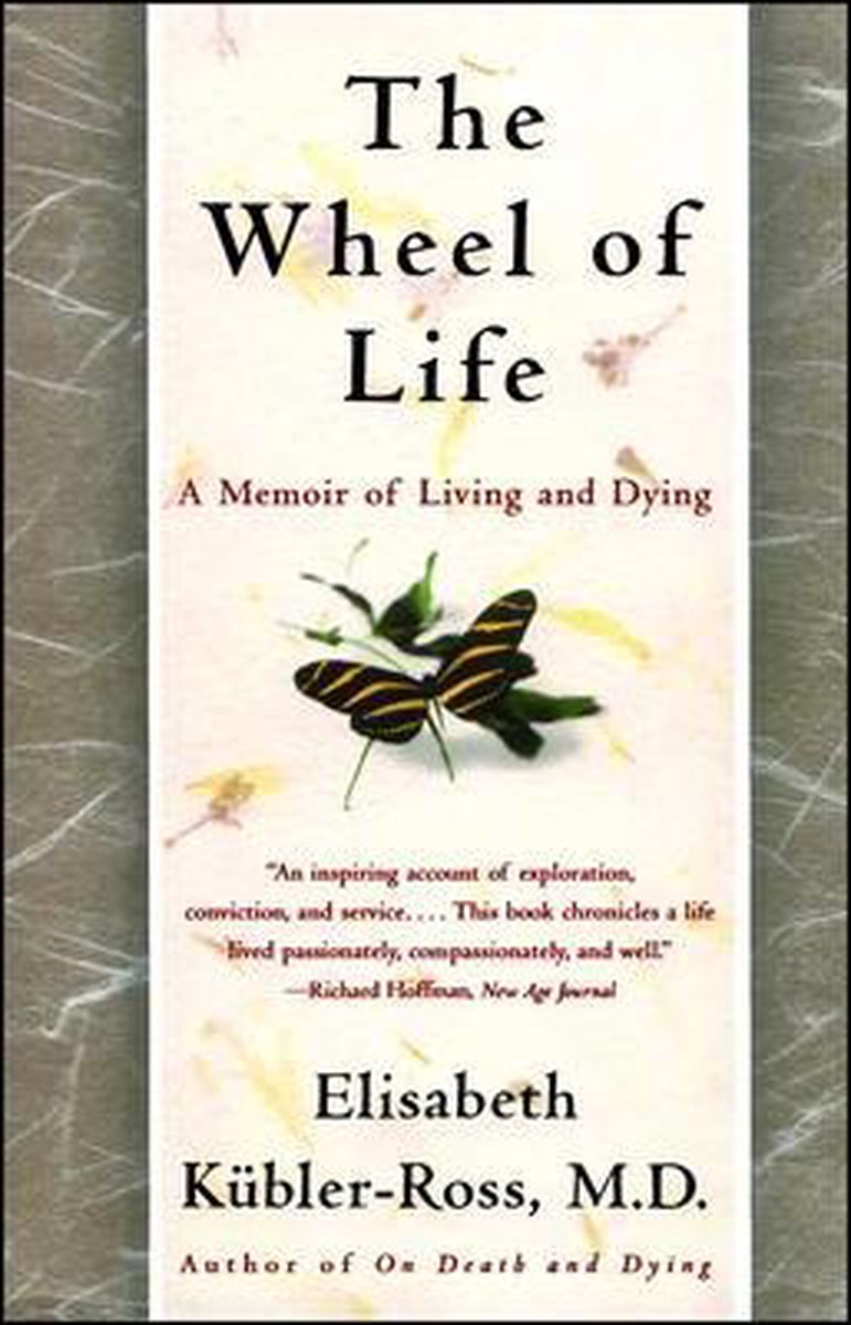 The Wheel Of Life Elisabeth Kubler Ross