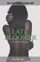 Late Bloomer