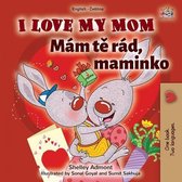 English Czech Bilingual Collection- I Love My Mom (English Czech Bilingual Book for Kids)