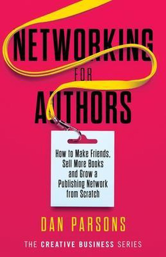 Networking for Authors 9781913564001 Dan Parsons Boeken