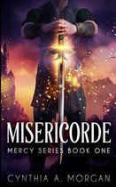 Misericorde (Mercy Series Book 1)