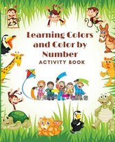 Learning Colors and Color by Number Activity Book- Amazing Colorful pages with animals, Learn and Match the Colors for Toddlers, Fun and Engaging Color by Number, Trace and Color B