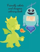 Friendly robots and dragons coloring book