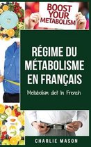 Regime du metabolisme En francais/ Metabolism diet In French