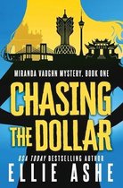 Chasing the Dollar