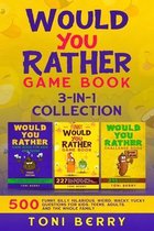 Would You Rather Game Book 3-in-1 Collection