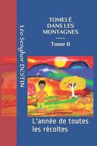 Tomele Dans Les Montagnes