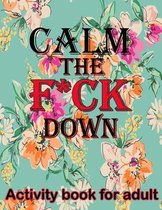 Calm the F*ck Down