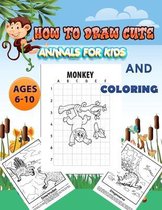 How To Draw Cute Animals for Kids: How To Draw
