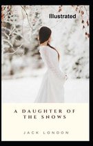 A Daughter of the Snows Illustrated