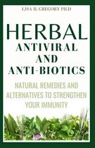 Herbal Anti Viral and Anti-Biotics