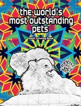 The World's Most Outstanding Pets