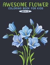 Awesome Flower Coloring Book For Kids ages (4-8)