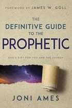 The Definitive Guide to the Prophetic