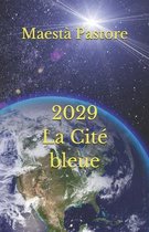 2029 La Cité bleue