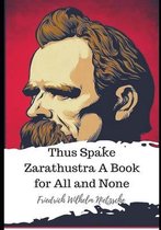 Thus Spake Zarathustra A Book for All and None