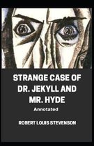Strange Case of Dr. Jekyll and Mr. Hyde Annotated