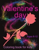 Valentine's day coloring book for kids ages 8-12: Colouring Pages With Hearts Designs For Teens, Children Ages 9-12 and Adults