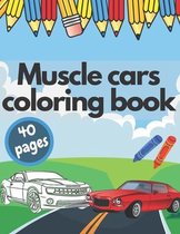 Muscle Cars Coloring Book