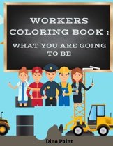 Workers Coloring Book