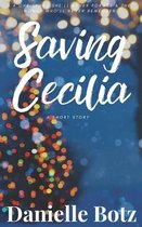 Saving Cecilia