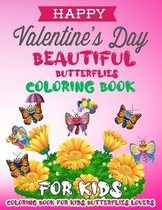 Valentines day Butterflies Coloring book for kids, 8,5 x 11 inches ( coloring book for kids Butterflies lovers )