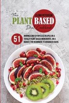 The Plant Based Diet Cookbook