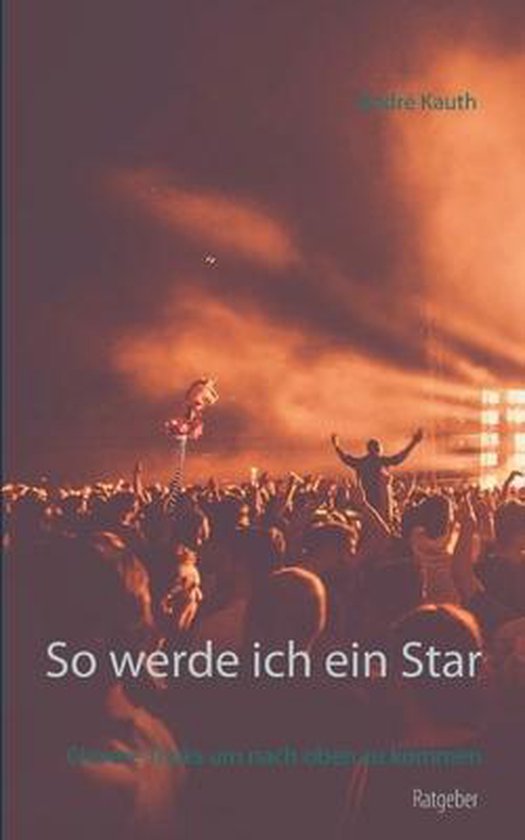 So werde ich ein Star