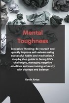 Mental Toughness: Excessive Thinking