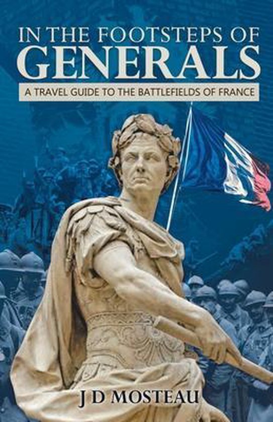 Footsteps of Generals Battlefield Guides.- In the Footsteps  ... - cover