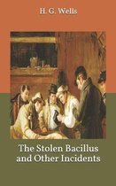 The Stolen Bacillus and Other Incidents