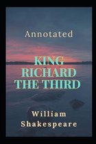 King Richard the Third Annotated