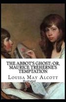 The Abbot's Ghost, or Maurice Treherne's Temptation Illustrated