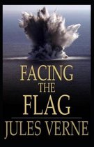 Facing the Flag Illustrated