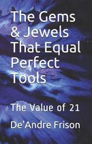The Gems & Jewels That Equal Perfect Tools