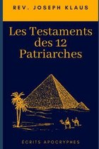 Les Testaments des 12 Patriarches: Écrits apocryphes